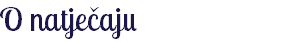 O natječaju